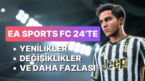 EA SPORTS FC 24'ü Tüm Detaylarıyla Masaya Yatırıyoruz!